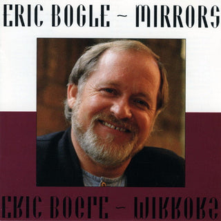 Eric Bogle- Mirrors