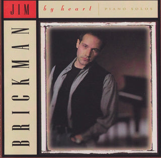 Jim Brickman- By Heart: Piano Solos