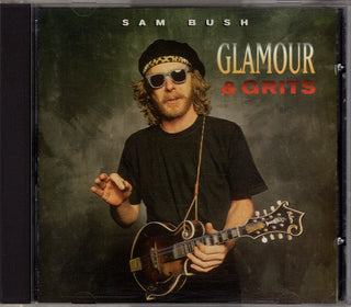 Sam Bush- Glamour & Grits