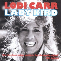 Lodi Carr- Lady Bird