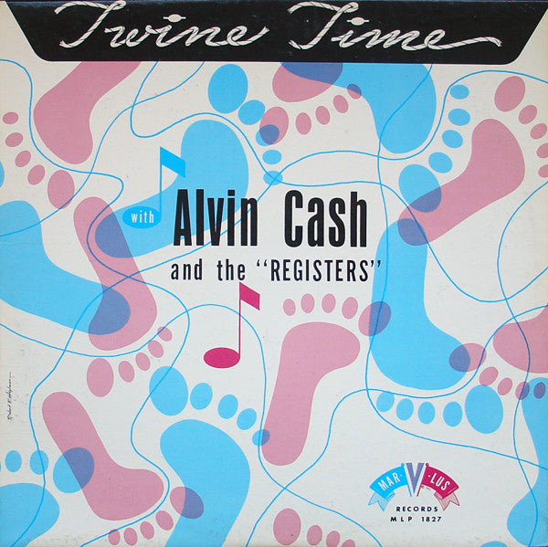 Alvin Cash And The Registers- Twine Time
