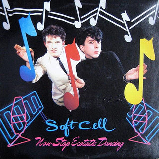 Soft Cell- Non-Stop Ecstatic Dancing