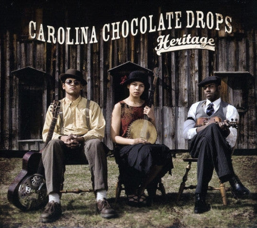 Carolina Chocolate Drops- Heritage