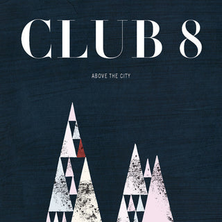 Club 8- Above The City