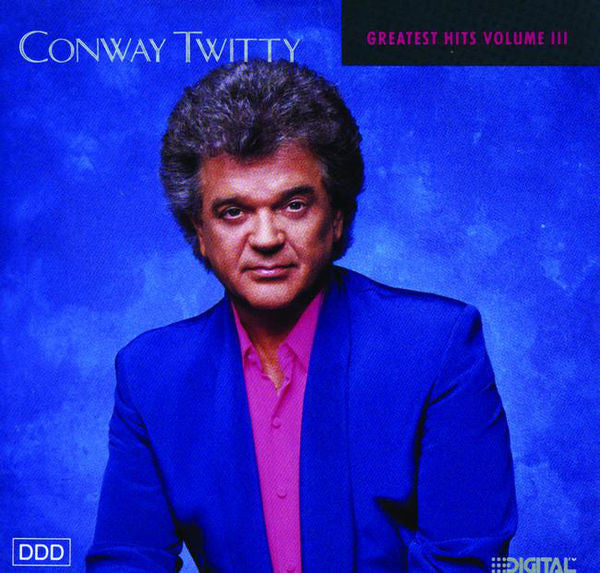 Conway Twitty- Greatest Hits Volume III
