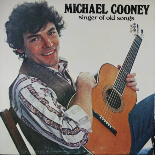 Michael Cooney- Singer Of Old Songs