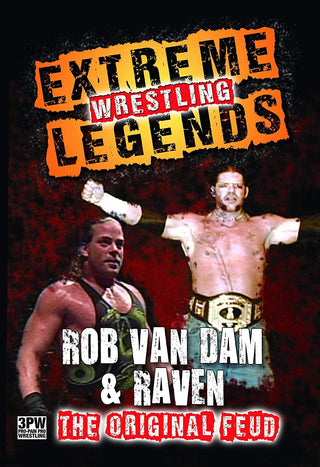 Extreme Wrestling Legends: Rob Van Dam & Raven The Original Feud