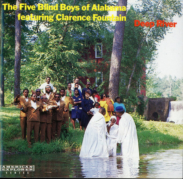 Five Blind Boys Of Alabama Fet. Clarence Fountain- Deep River