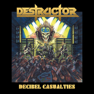 Destructor- Decibel Casualties