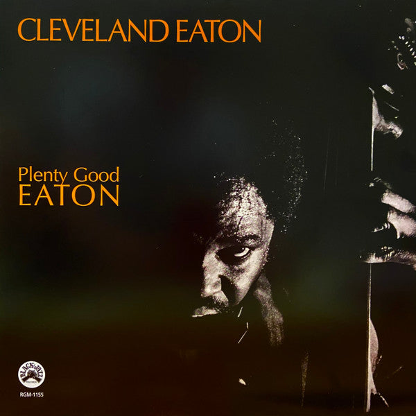 Cleveland Eaton- Plenty Good Eaton (2020 Reissue)