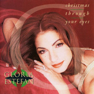 Gloria Estefan- Christmas Through Your Eyes