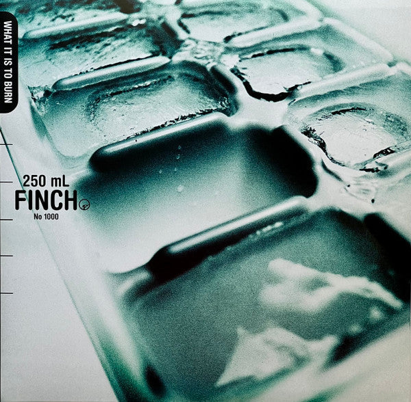 Finch- What It Is To Burn (Sealed)