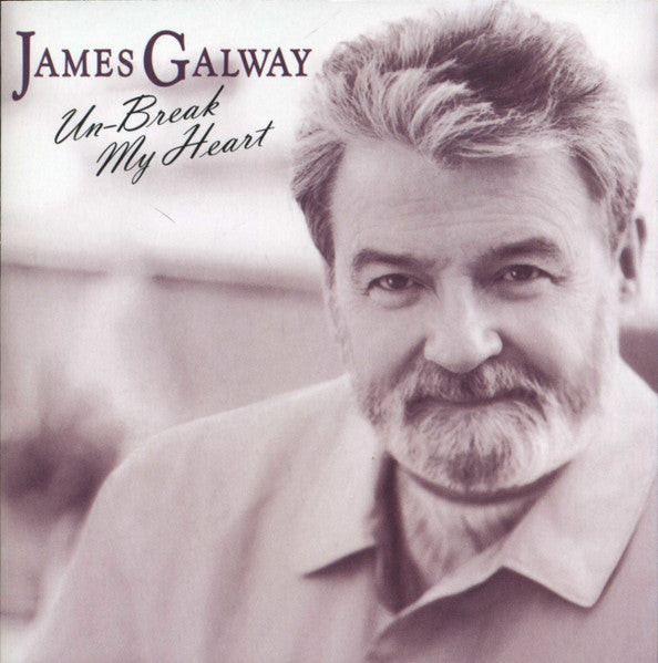 James Galway- Un-Break My Heart