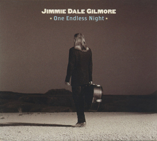 Jimmie Dale Gilmore- One Endless Nights