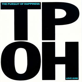 Persuit Of Happiness- Love Junk
