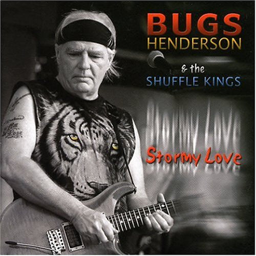 Bugs Henderson & The Shuffle Kings- Stormy Love