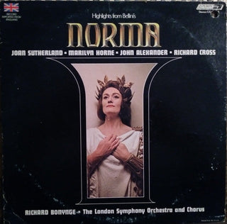 Bellini- Highlights From Bellini's Norma (Richard Bonynge, Conductor)