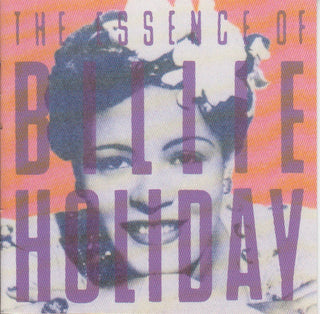 Billie Holiday- The Essence Of Billie Holiday