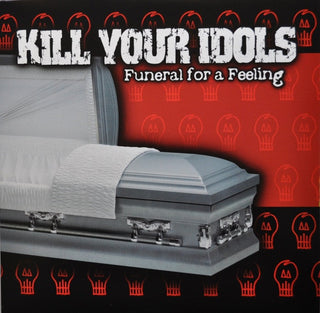 Kill Your Idols- Funeral For A Feeling (Blue)