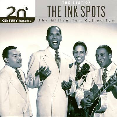 Ink Spots- The Millenium Collection