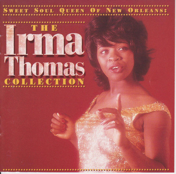 Irma Thomas- Sweet Soul Queen Of New Orleans: The Irma Thomas Collection