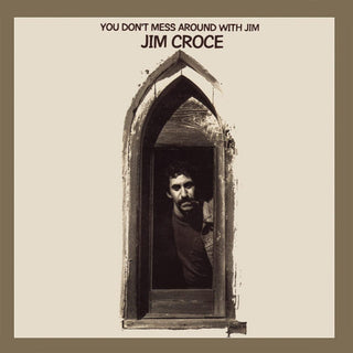 Jim Croce- You Don't Mess Around With Jim