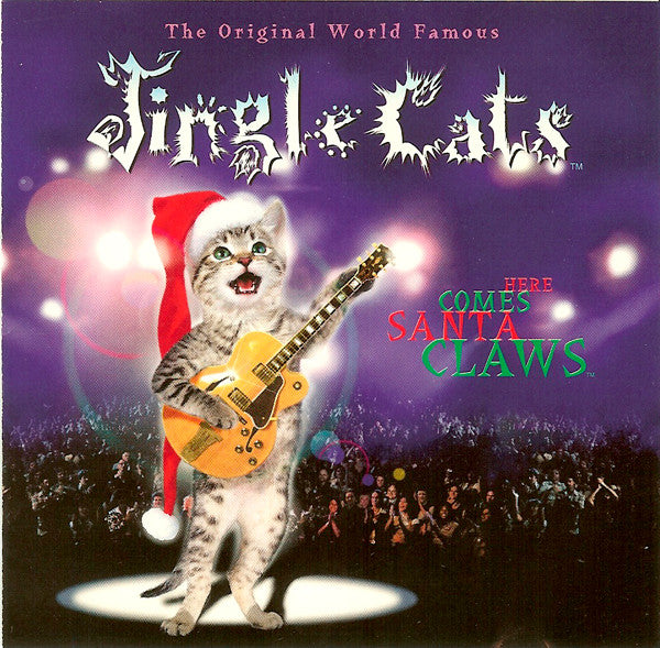 Jingle Cats- Here Comes Santa Claws