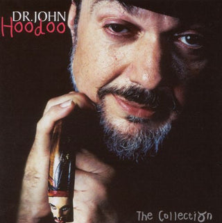Dr John- Hoodoo: The Collection