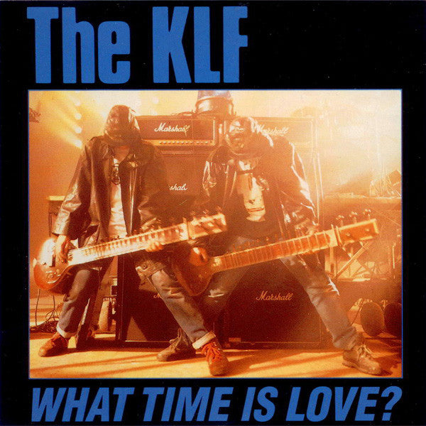 The KLF- What Time Is Love