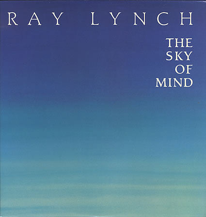 Ray Lynch- The Sky Of The Mind