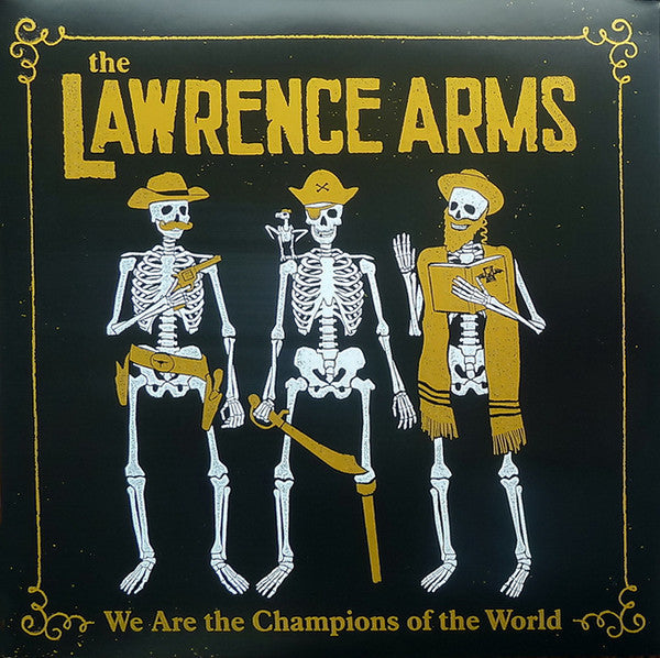 Lawrence Arms-We Are The Champions Of The World (A Retrospectus)