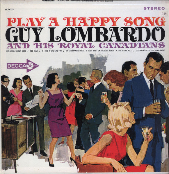 Guy Lombardo And His Royal Canadians- Play A Happy Song