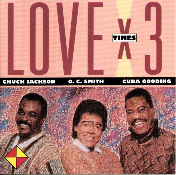 Chuck Jackson, O.C. Smith, Cuba Gooding- Love X 3