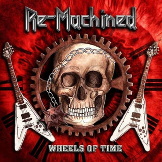 Re-Machined- Wheels Of Time