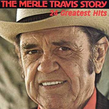 Merle Travis- The Merle Travis Story