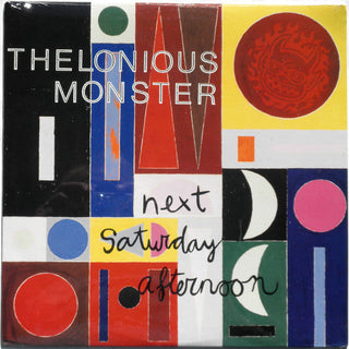 Thelonious Monster- Next Saturday Afternoon