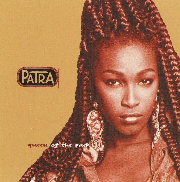 Patra- Queen Of The Pack