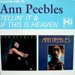 Ann Peebles- Tellin' It & If This Is Heaven