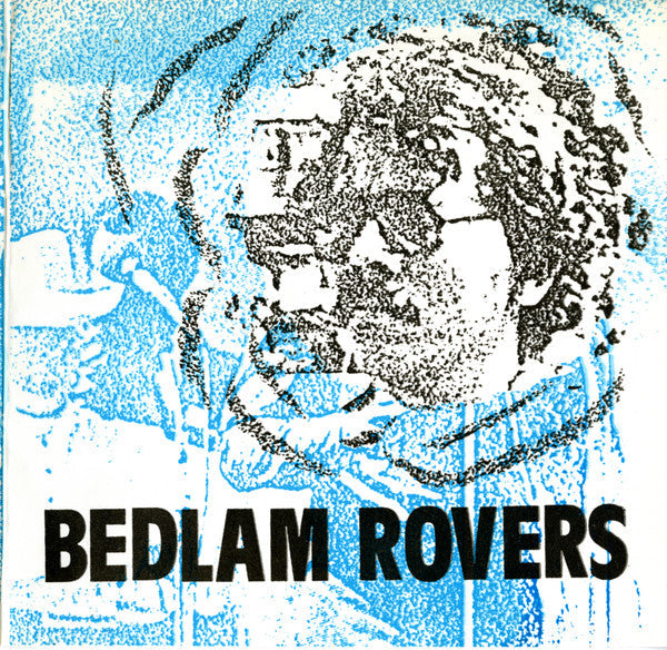 Bedlam Rovers- Danny Boy/Sweet Talker
