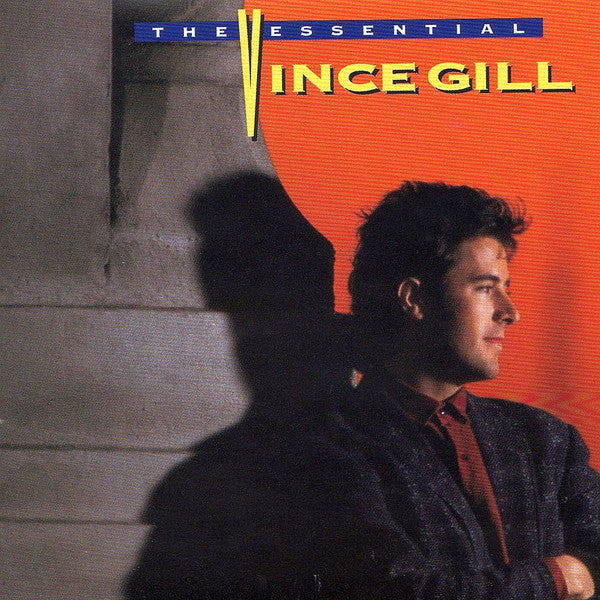 Vince Gill- The Essential