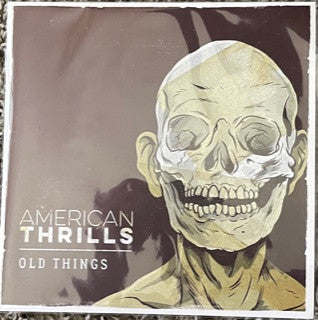 American Thrills- Old Things