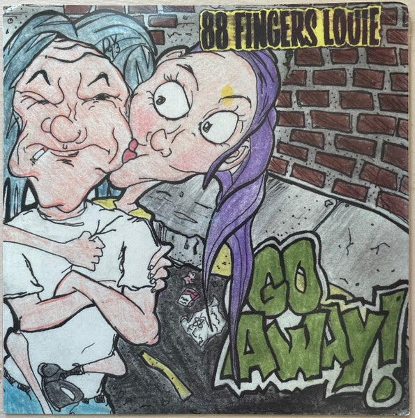 88 Fingers Louie- Go Away!