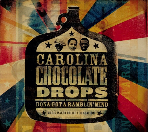 Carolina Chocolate Drops- Dona Get A Ramblin' Mind