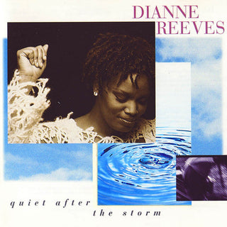 Dianne Reeves- Quiet After The Storm