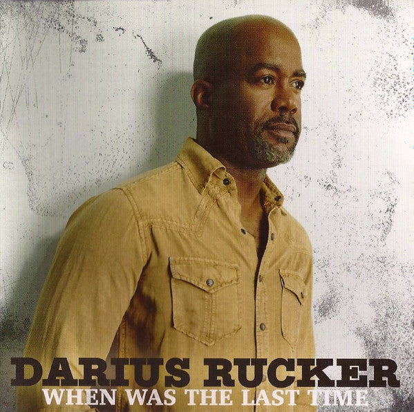 Darius Rucker- When Was The Last Time