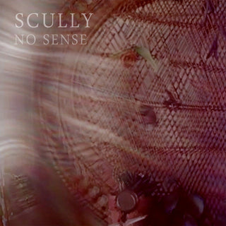 Scully- No Sense
