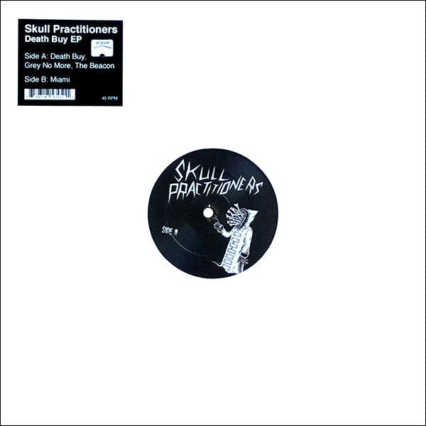 Skull Practictioners- Death Buy EP