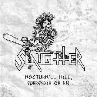 Slaughter- Nocturnal Hell, Surrender Or Die