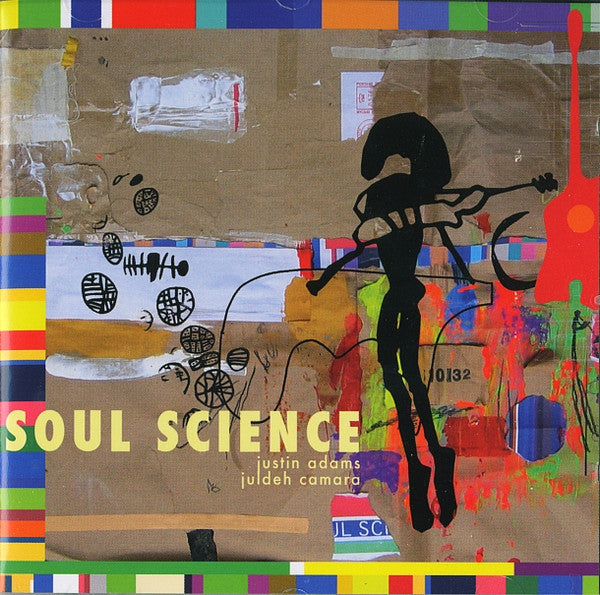 Justin Adams/ Juldeh Camara- Soul Science
