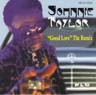 Johnnie Taylor- Good Love The Remix